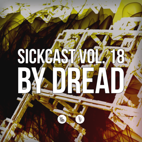 Sickcast Vol. 18 by Dread