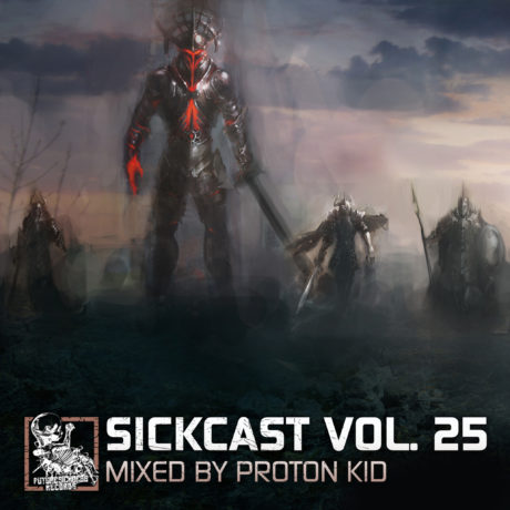 Sickcast Vol. 25 by Proton Kid